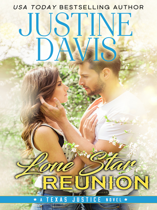 Title details for Lone Star Reunion by Justine Davis - Available